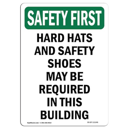 Signmission OSHA Sign, Hard Hats And Shoes May, 18in X 12in Rigid Plastic, 12" W, 18" H, Portrait OS-SF-P-1218-V-11148